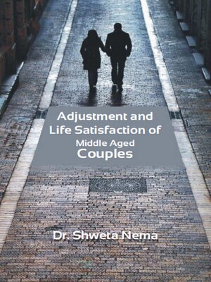cover image of Adjustment and Life Satisfaction of Middle Aged Couples